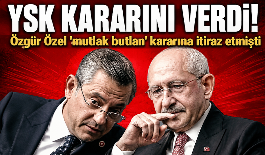YSK, Özgür Özel'in itiraz başvurusunu reddetti