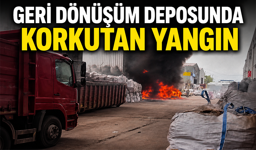 Bursa Yıldırım'da geri dönüşüm deposunda korkutan yangın