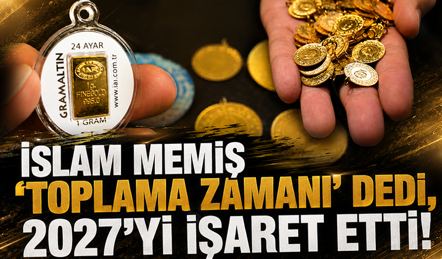 İslam Memiş "Toplama zamanı" dedi, 2027'yi işaret etti