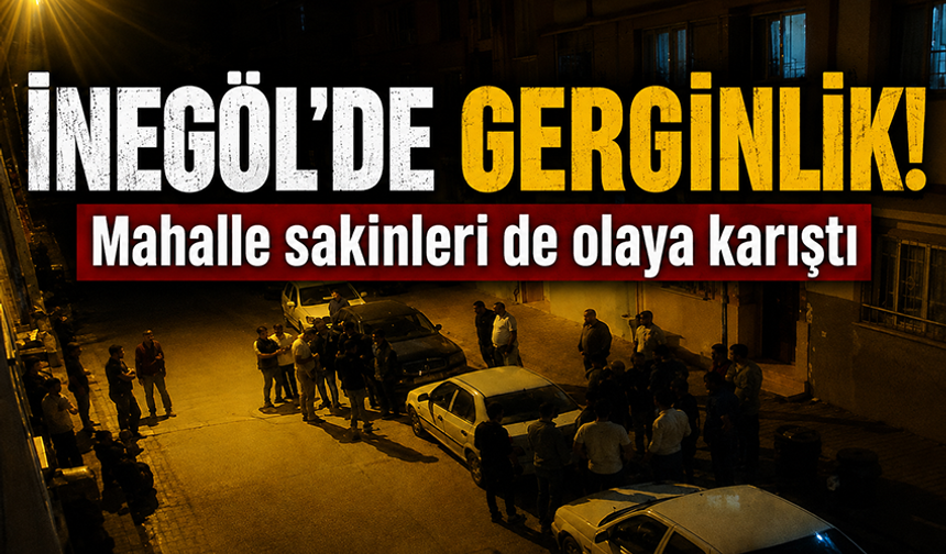 Bursa İnegöl'de amca yeğenini zorla götürmek istedi, mahalle karıştı