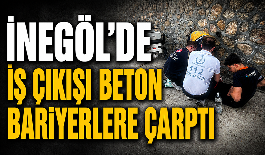 Bursa İnegöl'de iş çıkışı beton bariyerlere çarptı