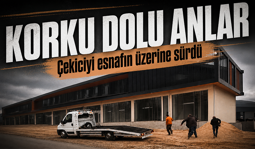 Bursa Nilüfer'de çekici sürücüsü aracı esnafın üzerine sürdü