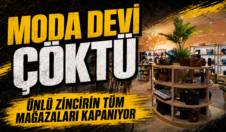 Moda devi çöktü! Ünlü zincirin tüm mağazaları kapanıyor
