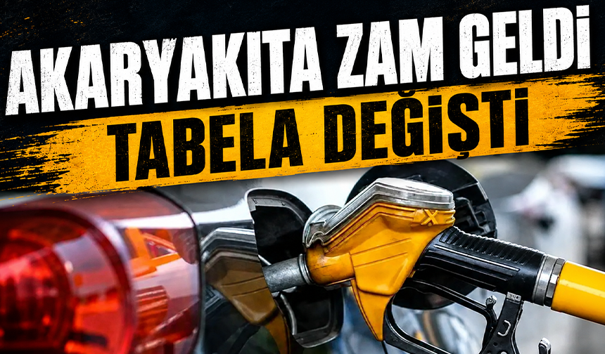Akaryakıta zam geldi, tabela değişti