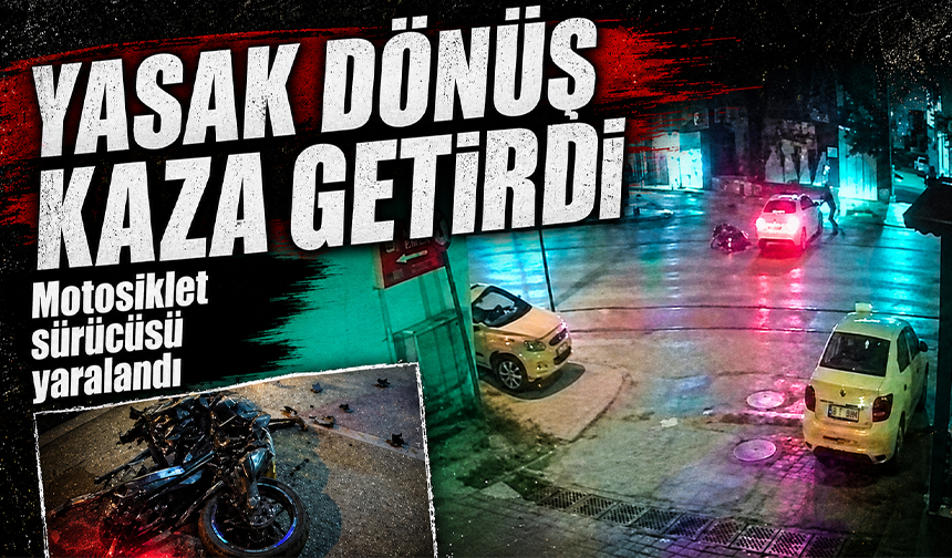 Bursa Osmangazi'de hatalı dönüş kazaya neden oldu: 1 yaralı