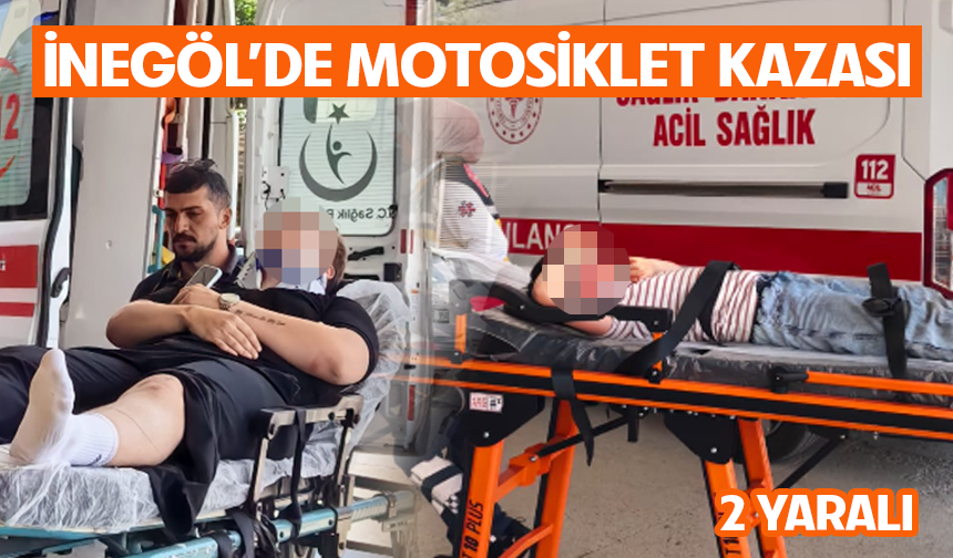 Bursa İnegöl'de motosiklet kazası: 2 yaralı