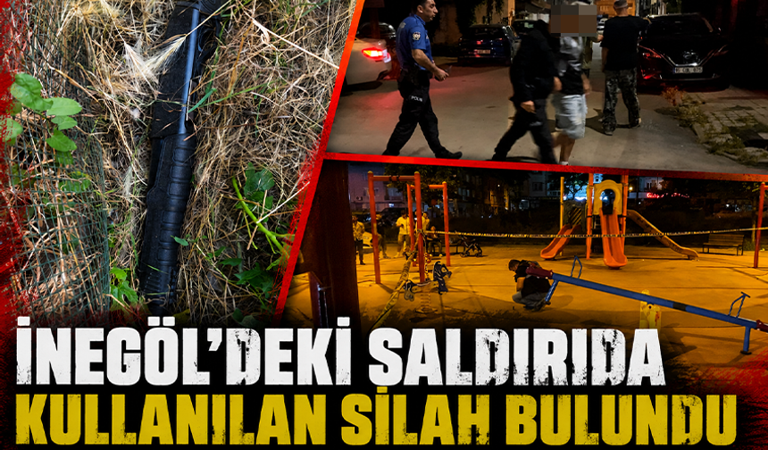 İnegöl'deki saldırıda kullanılan silah bulundu