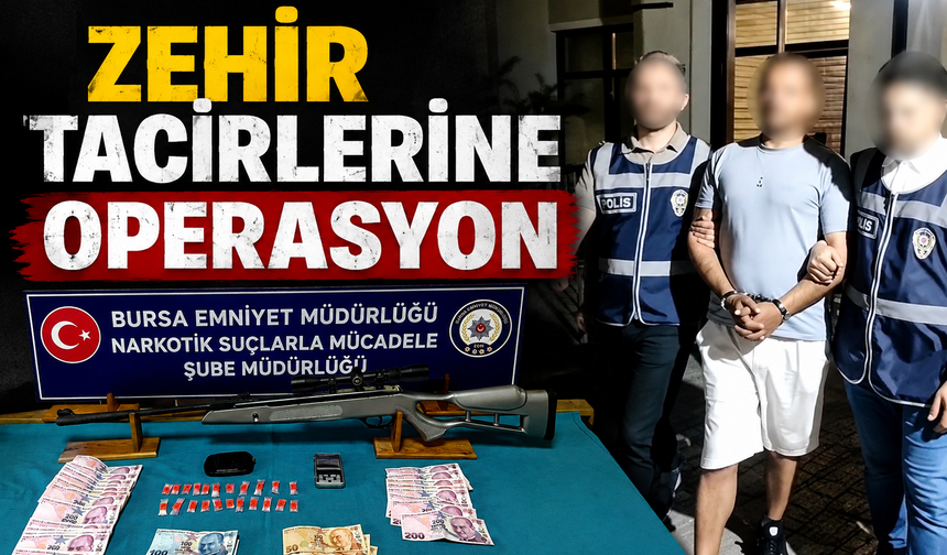 Bursa'da uyuştur*cu operasyonu: Zehir tacirleri ve aranan hükümlüler yakalandı