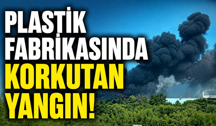 Bursa Yıldırım'da plastik kasa fabrikasında korkutan yangın
