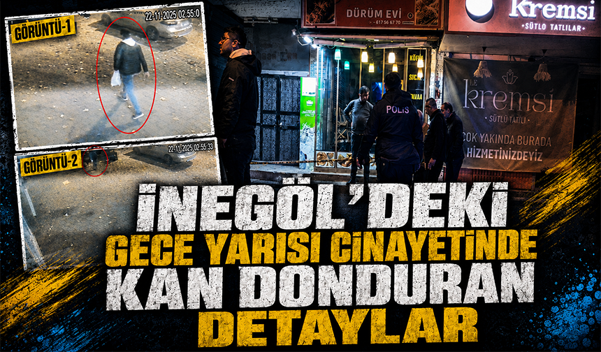 Bursa İnegöl'deki gece yarısı cin*yetinde kan donduran detaylar