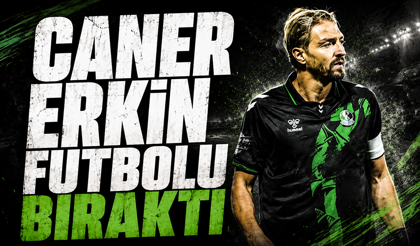 Caner Erkin futbolu bıraktığını açıkladı