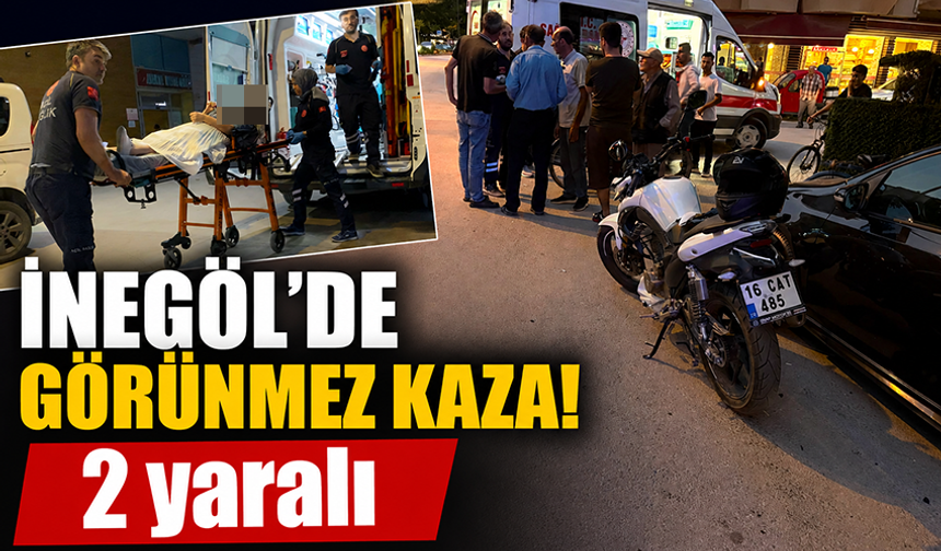 Bursa İnegöl'de motosiklet yayaya çarptı: 2 yaralı