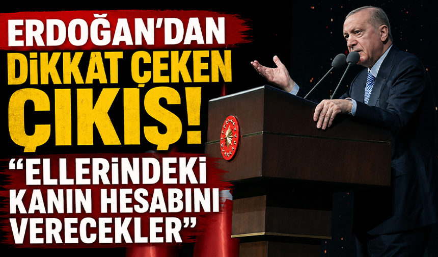 Cumhurbaşkanı Erdoğan’dan dikkat çeken çıkış: Akıbetleri zalimler gibi olacak