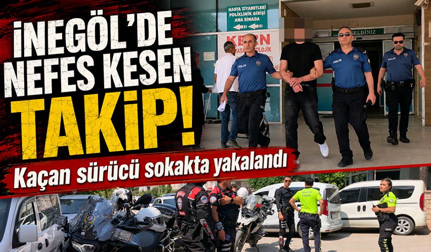 Bursa İnegöl'de nefes kesen takip: Kaçan sürücü sokakta yakalandı