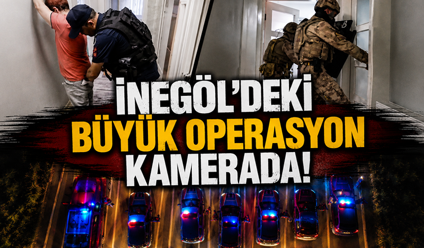 Bursa İnegöl'deki büyük operasyon kamerada!