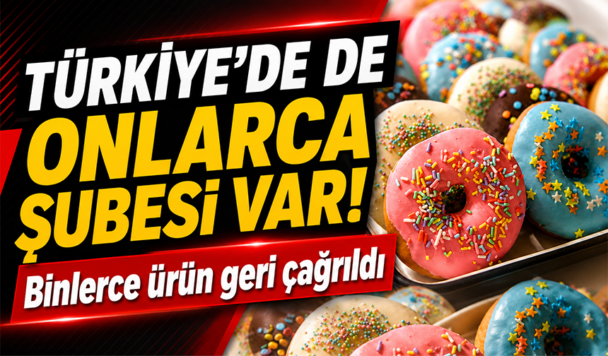 Türkiye'de de onlarca şubesi var! Krispy'den acil geri çağırma kararı
