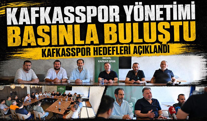 Kafkasspor yönetimi basınla buluştu