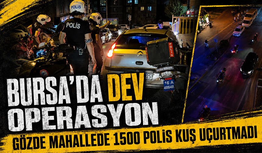 Bursa Nilüfer'de çok sayıda ekiple 'huzur' denetimi