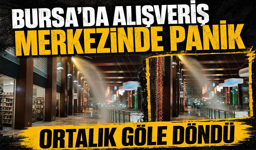 Bursa Osmangazi’de alışveriş merkezinde panik
