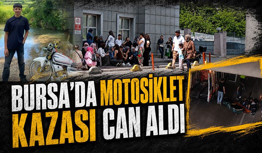 Bursa Yıldırım'da 16 yaşındaki motosiklet sürücüsü hayatını kaybetti