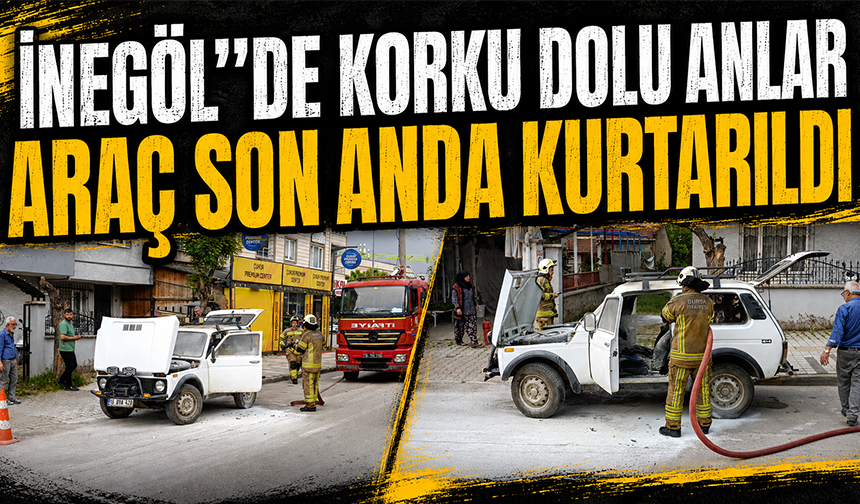 Bursa İnegöl'de Korku Dolu Anlar | Araç Son Anda Kurtarıldı
