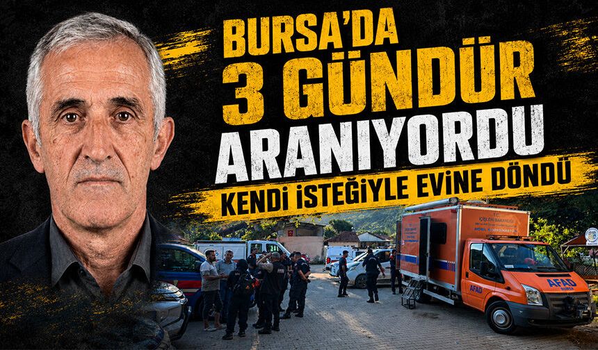 Bursa Karacabey'de 72 saattir kayıp Ali Süer evinde bulundu