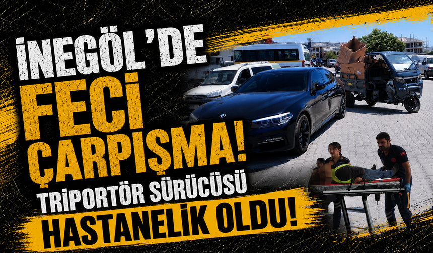 İnegöl’de feci çarpışma: Triportör sürücüsü hastanelik oldu!