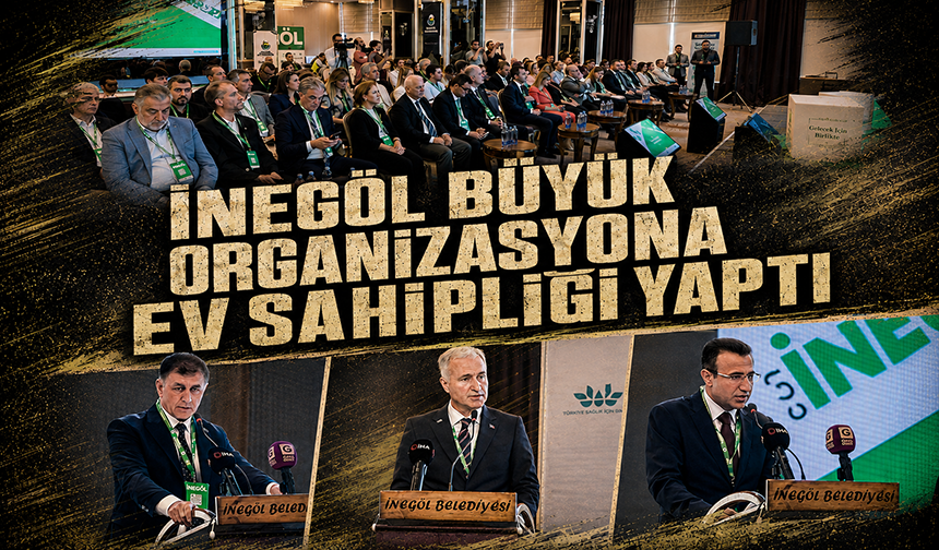 İnegöl büyük organizasyona ev sahipliği yaptı