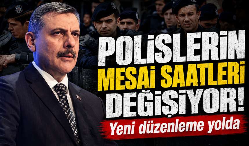 Bakan Çiftçi talimat verdi! Polislerin mesai saatlerine düzenleme geliyor