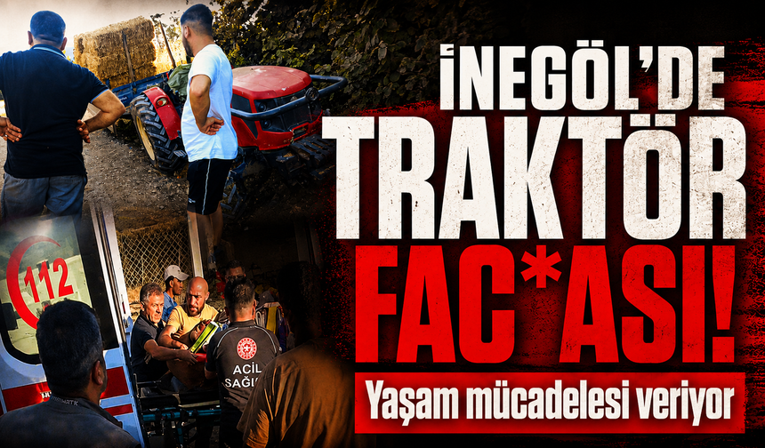 Bursa İnegöl'de traktör gence çarptı!