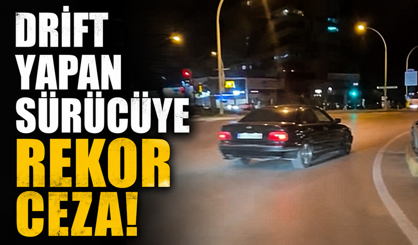 Bursa Nilüfer'de drift atan sürücüye 345 bin lira ceza