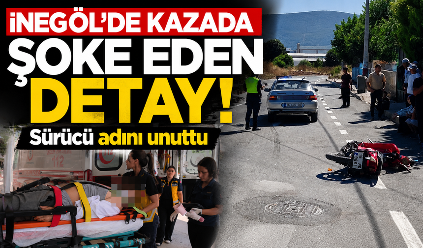 Bursa İnegöl'de kaza geçiren sürücü adını unuttu