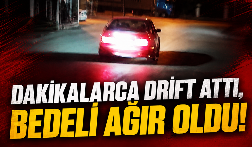 Bursa Yıldırım'da drift atan araç polisten kaçtı, cezadan kaçamadı