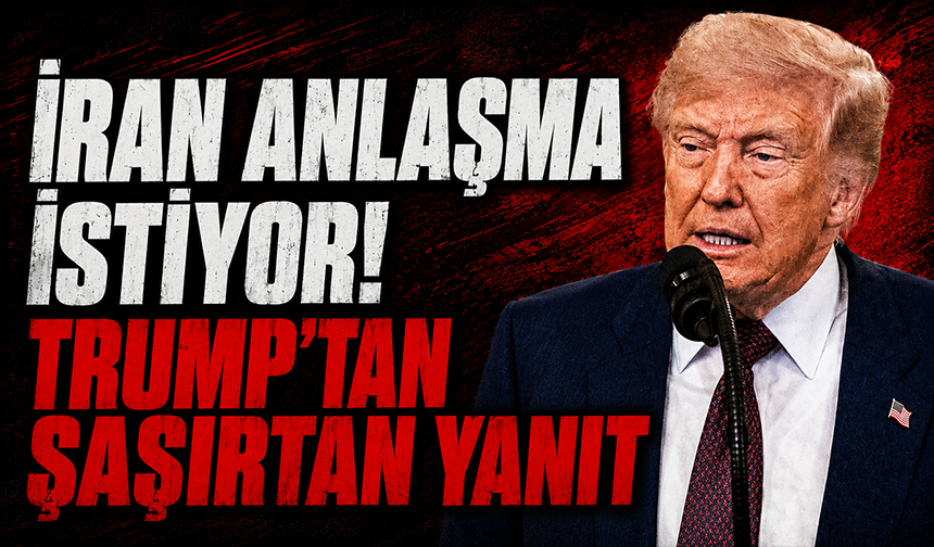 ABD Başkanı Trump: "(İran) Henüz anlaşma yapmaya hazır olmadıklarını düşünüyorum"