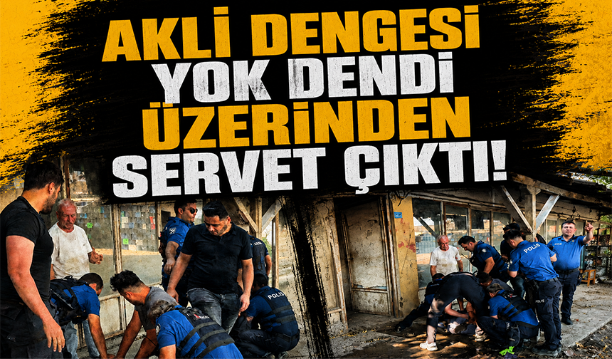 Bursa İznik'te akli dengesi yerinde olmadığı öğrenilen şahıstan yarım milyon liraya yakın nakit çıktı