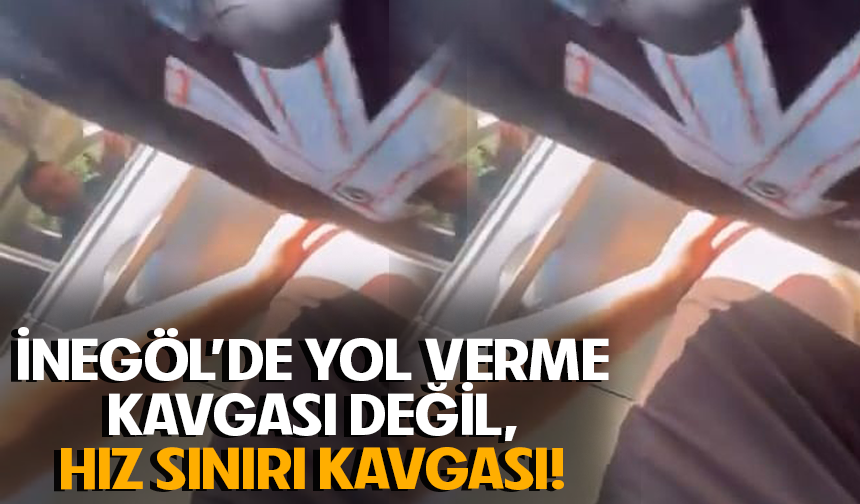 Bursa İnegöl'de yol verme kavgası değil, hız sınırı kavgası!