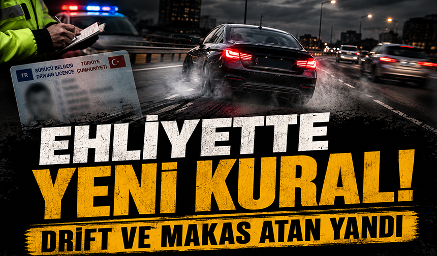 Aday sürücülere yaptırımlar genişletiliyor! Sıkı takip geliyor...