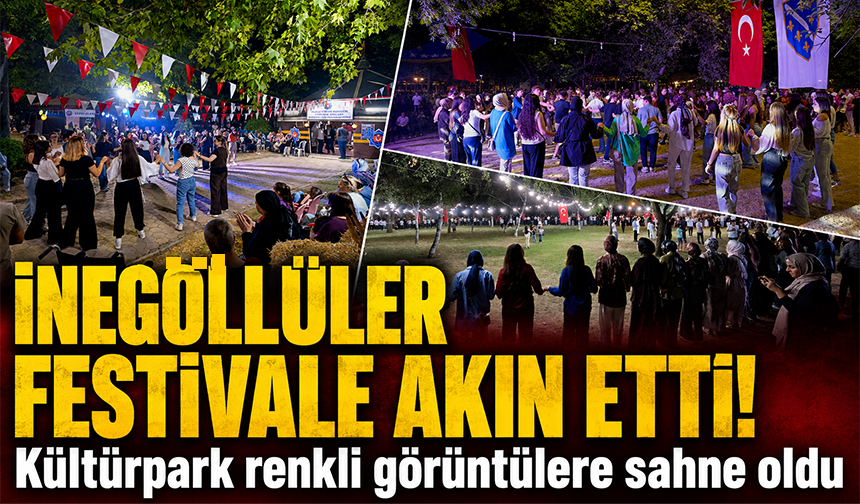 İnegöllüler festivale akın etti! Kültürpark renkli görüntülere sahne oldu
