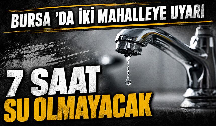 Bursa Osmangazi'de su kesintisi