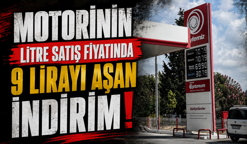Motorinin litre satış fiyatında 9 lirayı aşan indirim!