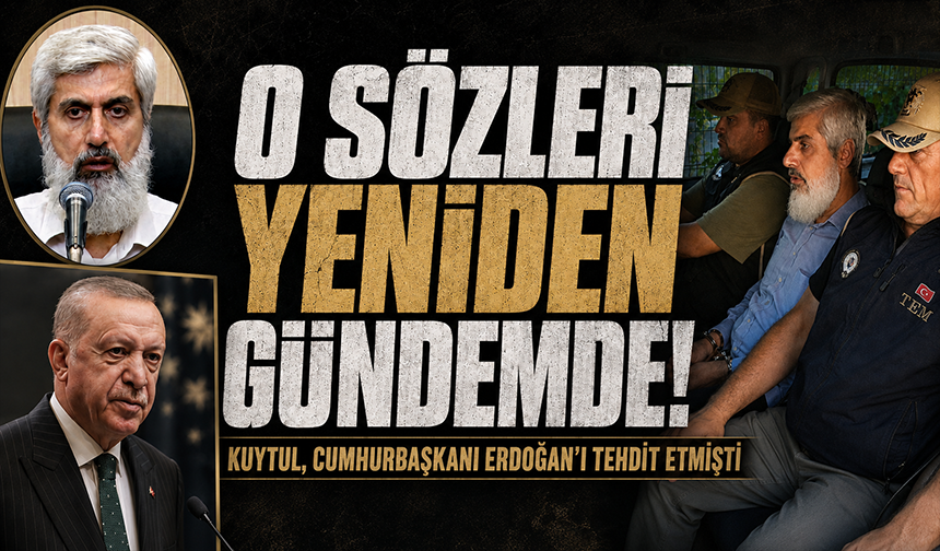 Kuytul, darbe girişimi öncesi Cumhurbaşkanı Erdoğan’ı tehdit etmişti! O sözleri yeniden gündemde