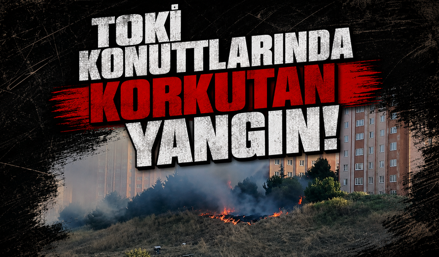 TOKİ konutlarında korkutan yangın!