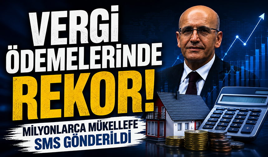 Vergi ödemelerinde rekor! 10 milyondan fazla kişiye SMS gönderildi