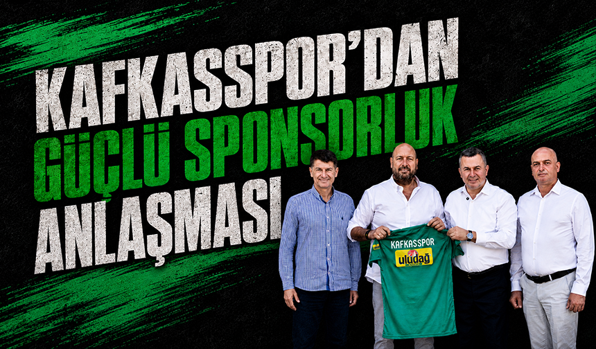Kafkasspor'dan güçlü sponsorluk anlaşması