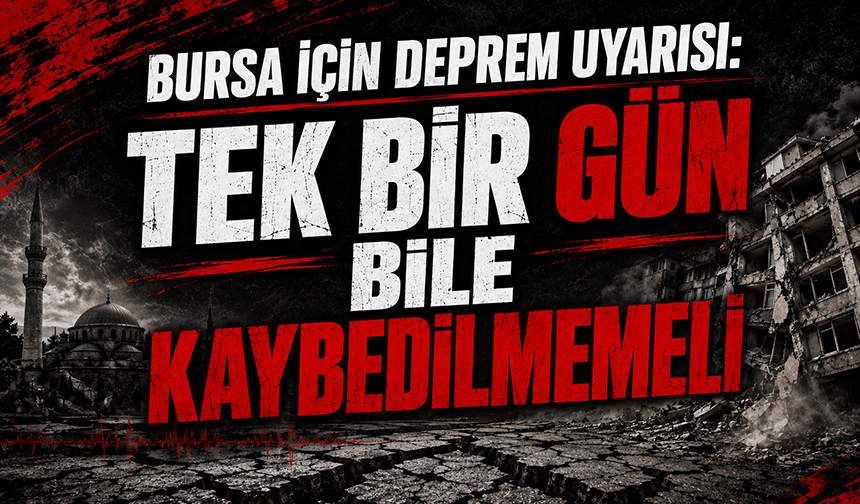 Uzmanlardan önemli çağrı: "Bursa'nın yapı stoğu acilen ortaya çıkarılmalı"