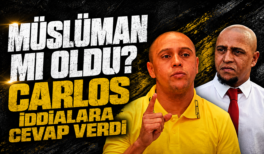 Müslüman mı oldu? Carlos iddialara cevap verdi