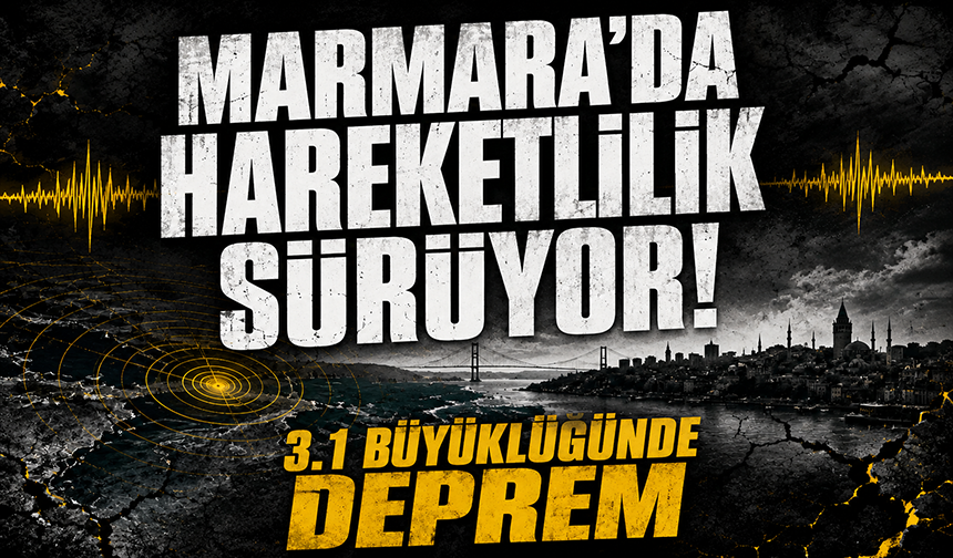 İstanbul'da 3.1 büyüklüğünde deprem