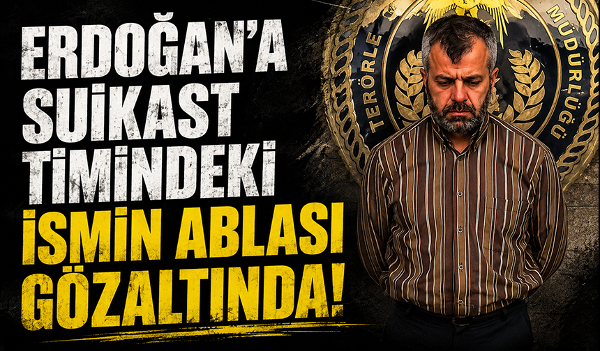 FETÖ’cü Burkay Karatepe’nin ablası gözaltına alındı