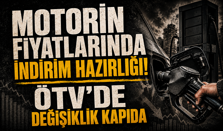 Motorin fiyatlarına ÖTV indirimi geliyor