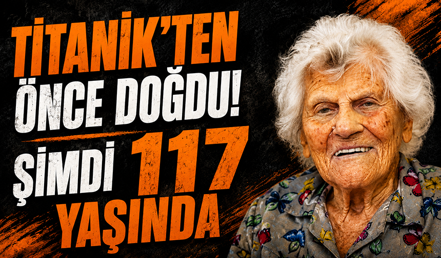 Dünyanın en yaşlı insanı 117 yaşına girdi